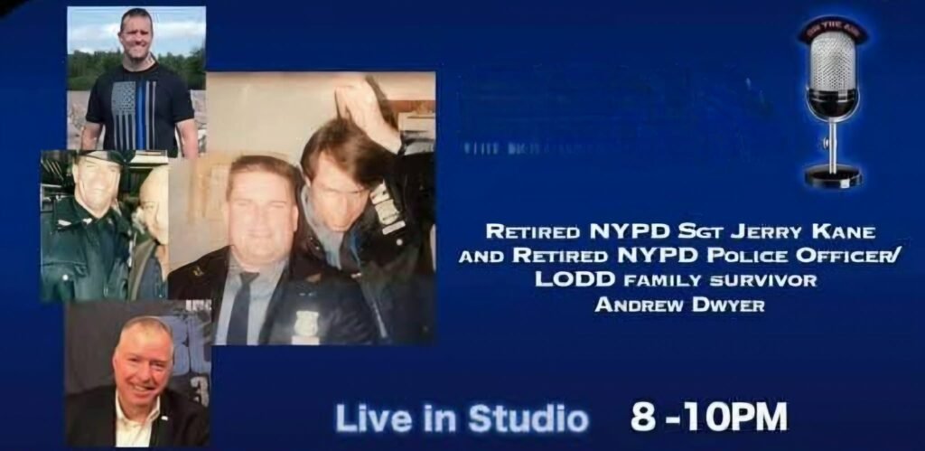 Retired NYPD Sgt Jerry Kane and Retired NYPD Police Officer/LODD Family Survivor Andrew Dwyer. 4 images of Andrew on the graphic.