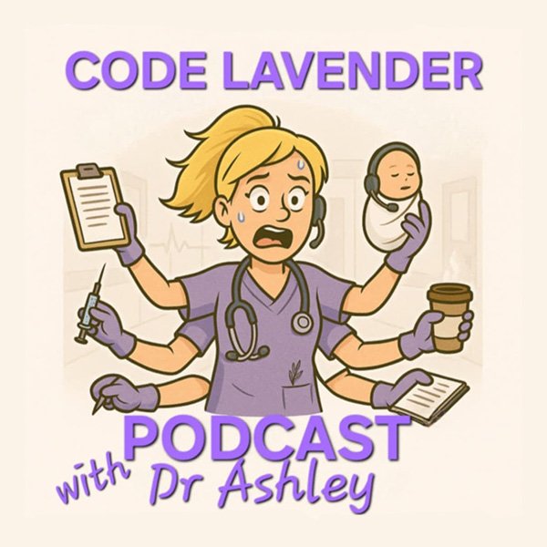 Code Lavender Podcast with Dr Ashley.